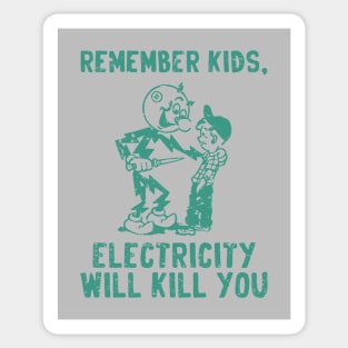 vintage electricity will kill you green distressed Sticker